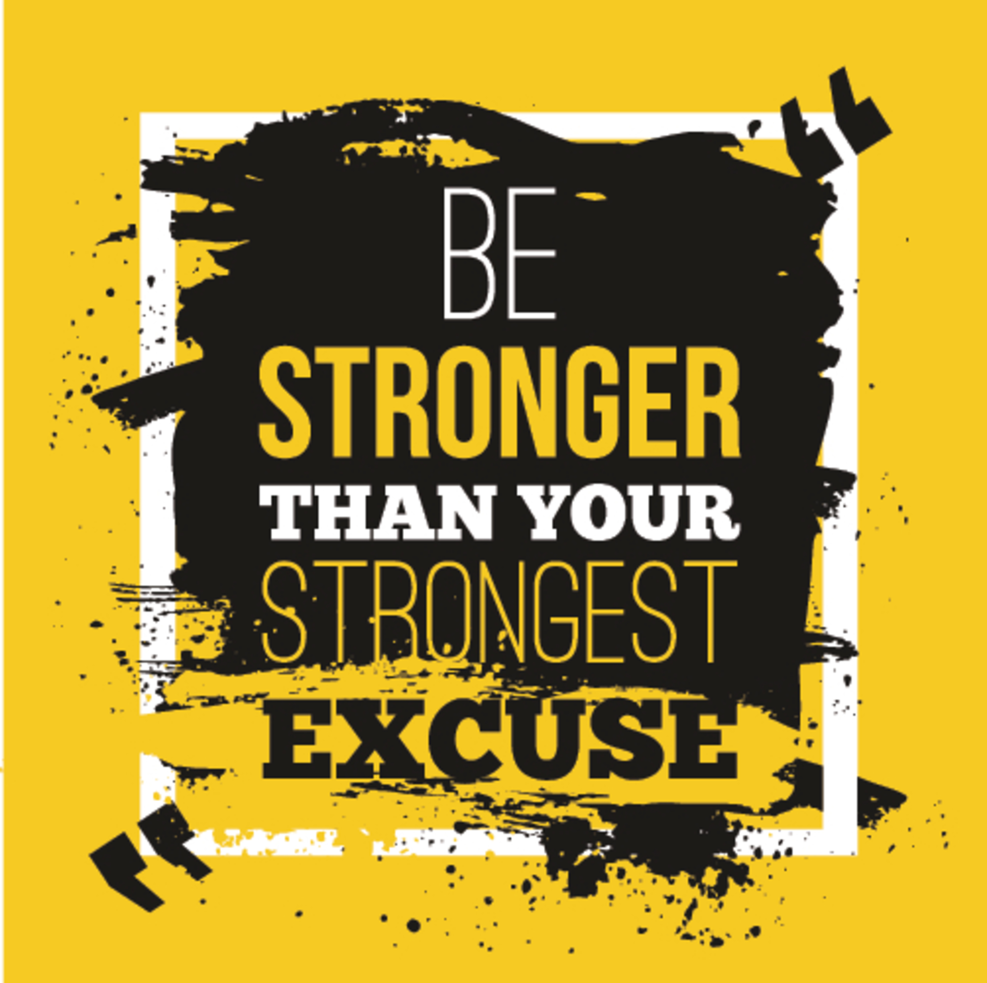 Be Stronger Than Your Excuses Meaning In Urdu